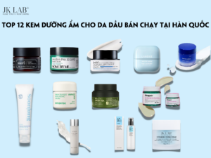 Top 12 kem dưỡng ẩm cho da dầu bán chạy tại Hàn Quốc